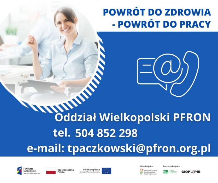 Projekt unijny pod nazwą „Wypracowanie i pilotażowe wdrożenie modelu kompleksowej rehabilitacji umożliwiającej podjęcie lub powrót do pracy”