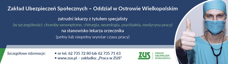 ZUS Oddział w Ostrowie Wielkopolskim - zatrudni lekarzy