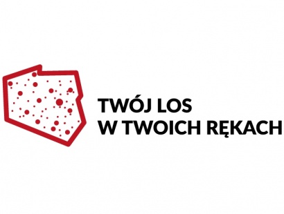 Twój Los w Twoich rękach.