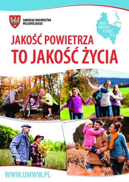 Jakość powietrza, to jakość życia  - Kampania informacyjna