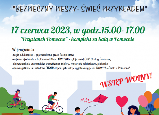 Piknik rodzinny pn. "BEZPIECZNY PIESZY - ŚWIEĆ PRZYKŁADEM"