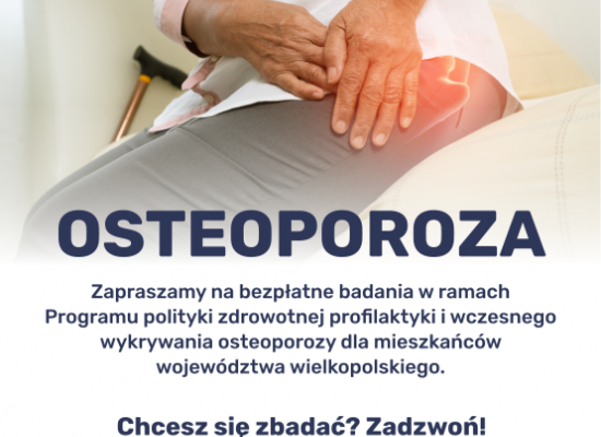 Program profilaktyki osteoporozy dla mieszkańców województwa wielkopolskiego 