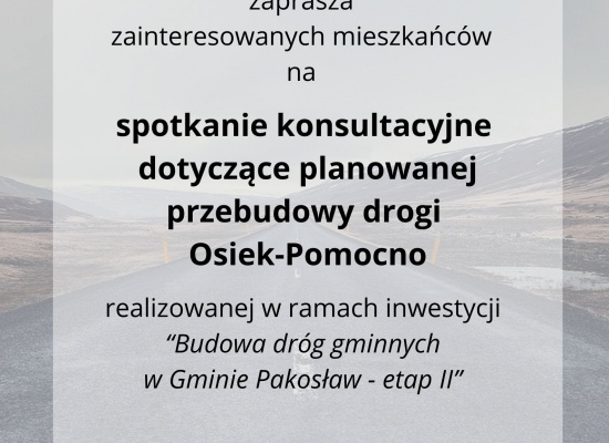 Zaproszenie na spotkanie konsultacyjne dotyczące planowanej przebudowy drogi Osiek-Pomocno