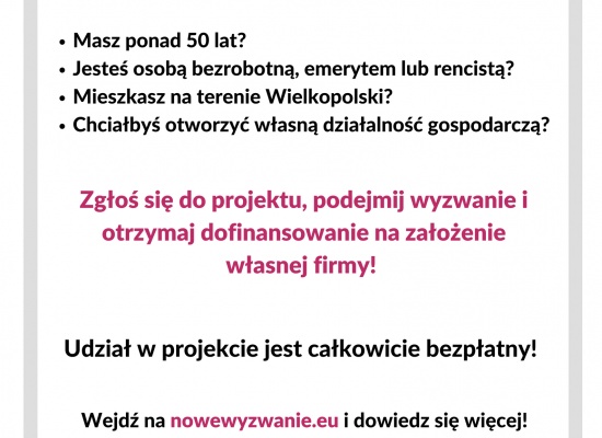 Rusza nabór do projektu “Nowe wyzwanie - własna firma” 